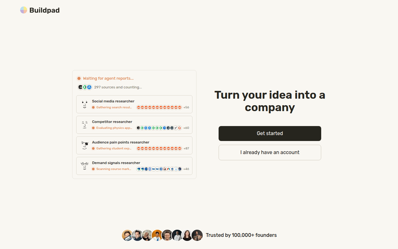 Buildpad homepage: turn your idea into a company, with AI researchers gathering demand signals